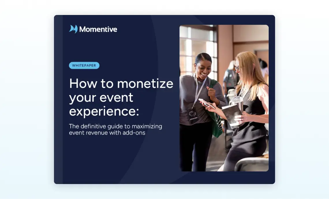 How to monetize your event experience: The definitive guide to maximizing event revenue with add-ons
