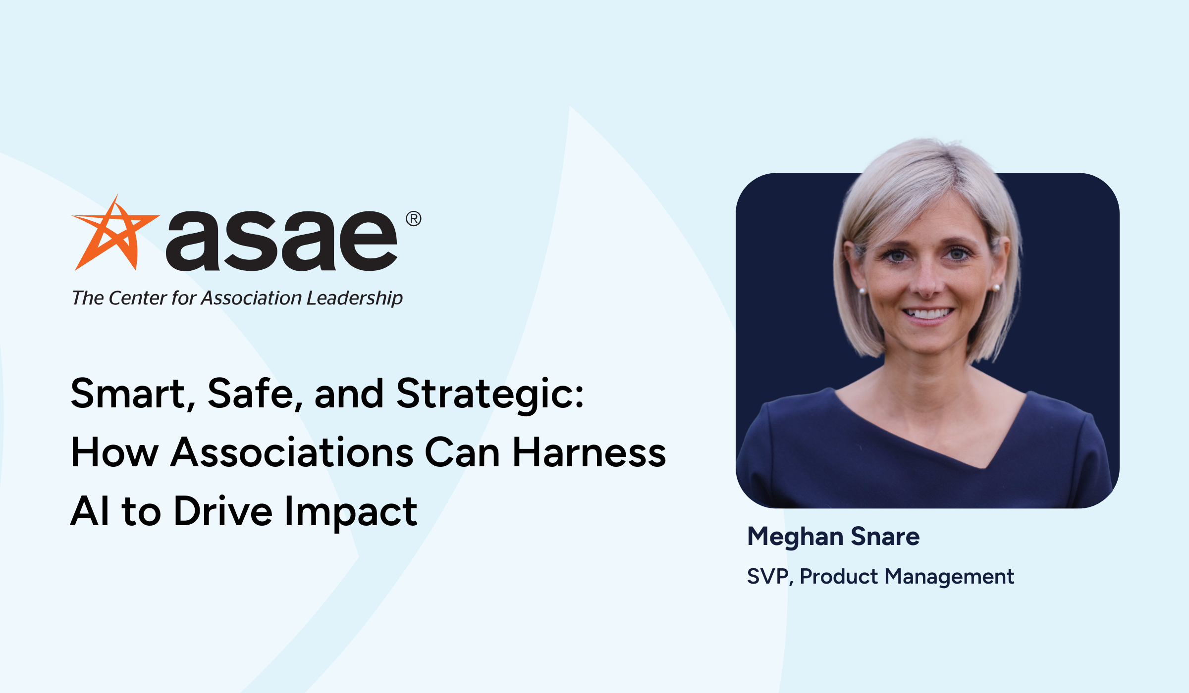Smart, Safe, and Strategic: How Associations Can Harness AI to Drive Impact