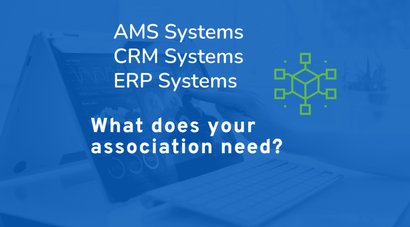 What is an AMS System (vs CRM vs ERP systems)?