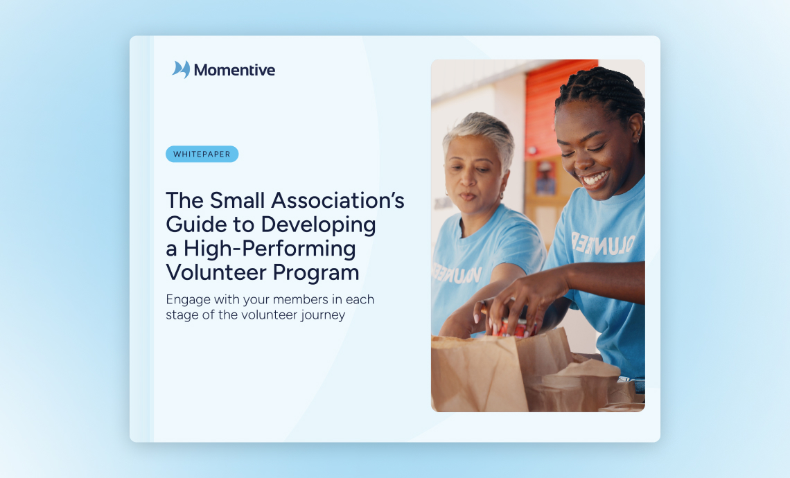 The Small Association’s Guide to Developing a High-Performing Volunteer Program