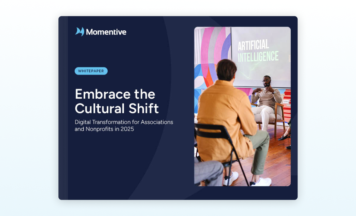 Embrace The Cultural Shift: Digital Transformation for Associations and Nonprofits in 2025