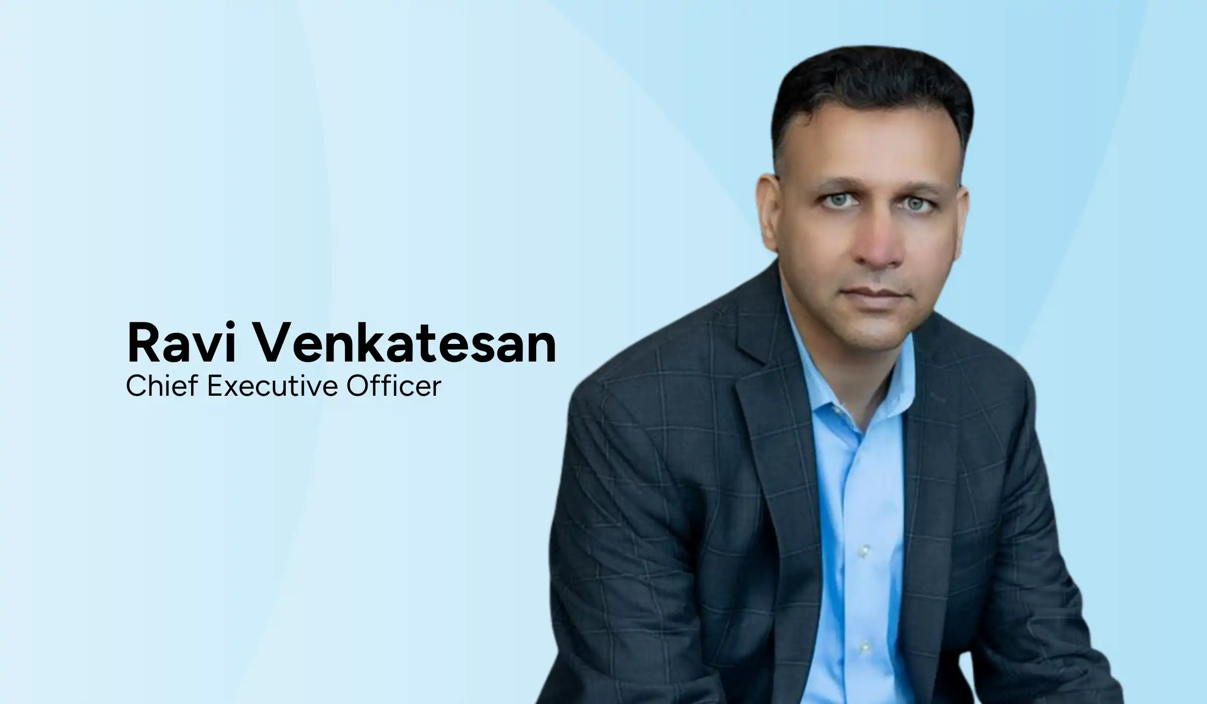 Ravi Venkatesan / Chief Executive Officer